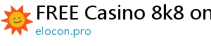 FREE Casino 8k8 online casino